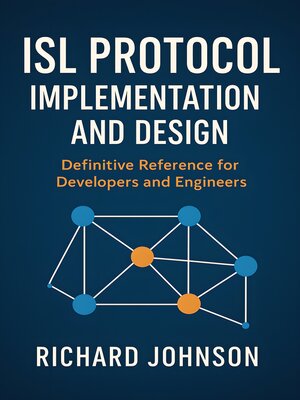 cover image of ISL Protocol Implementation and Design
